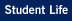 Student Life